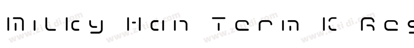 Milky Han Term K Reg字体转换
